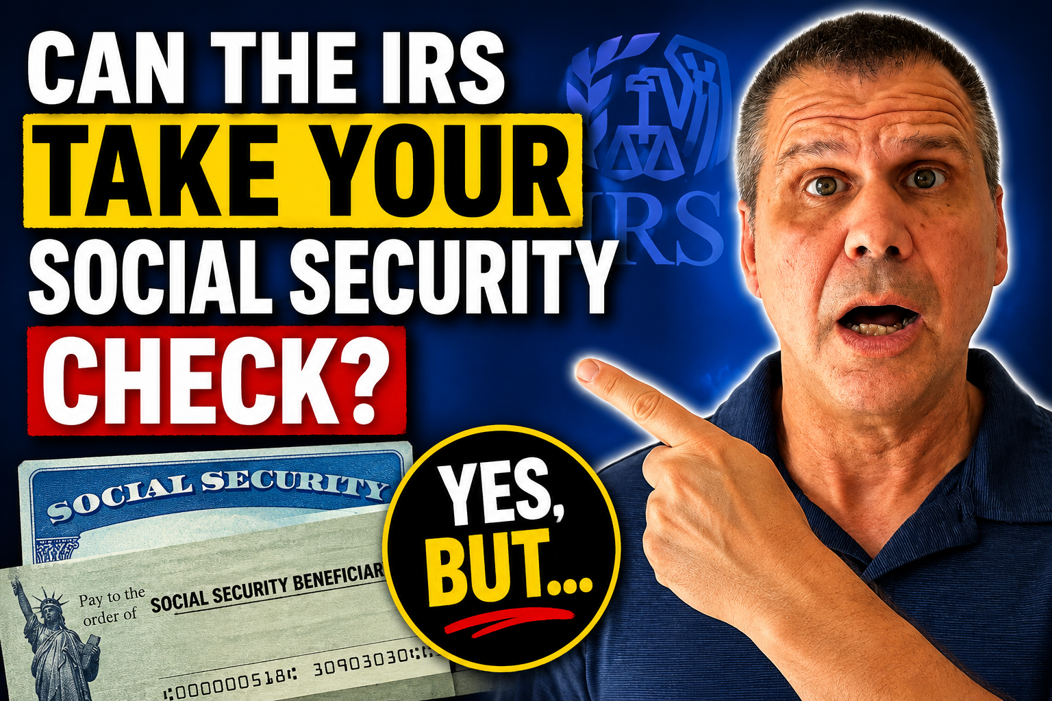 Bold thumbnail asking, “Can the IRS take your Social Security check?” with a man pointing to the text and a “Yes, but…” circle and Social Security forms in the corner.